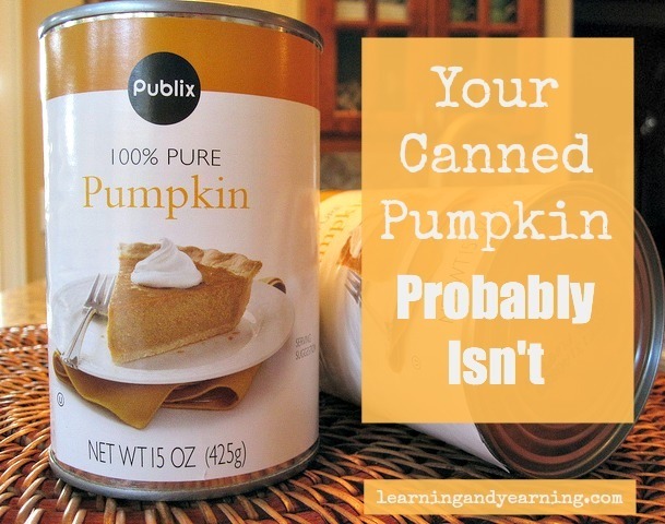 Your canned pumpkin probably isn't actually pumpkin @learningandyearning