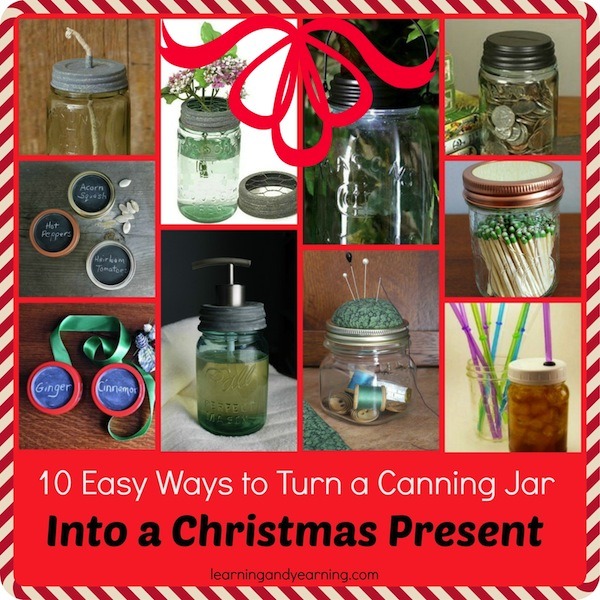 Ten Easy Ways to Turn a Canning Jar into a Christmas Present