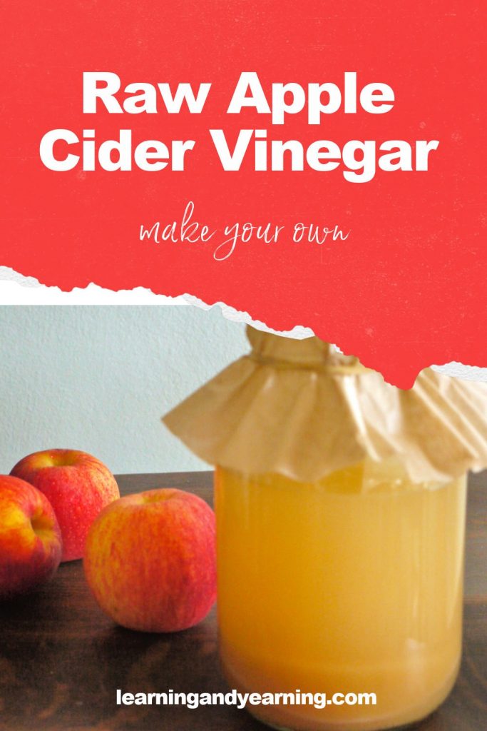 Make your own raw apple cider vinegar!