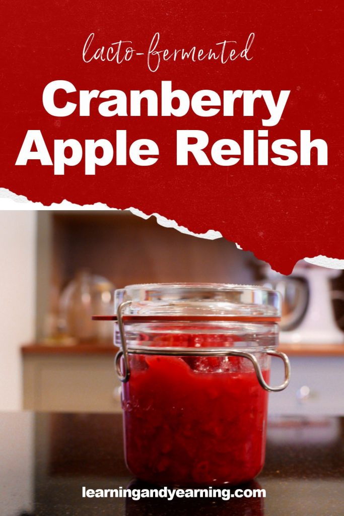 Lacto-fermented cranberry apple relish!