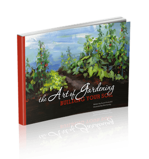The Art of Gardening: Building Your Soil organic gardening ebook