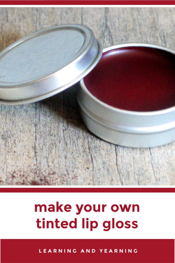 Make your own tinted lip gloss with all natural ingredients!