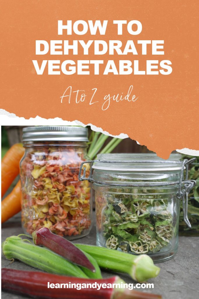 A to Z Guide to dehydrating vegetables!