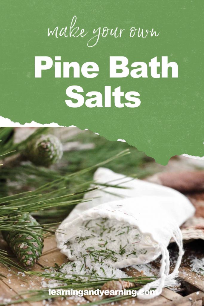 Make your own pine bath salts for natural stress relief!