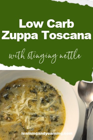 Low carb Zuppa Toscana soup with stinging nettle!